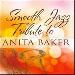 Smooth Jazz Tribute to Anita Baker