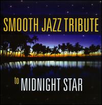 Smooth Jazz Tribute To Midnight Star - Various Artists