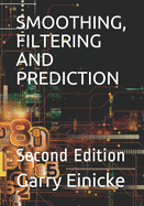 Smoothing, Filtering and Prediction: Second Edition