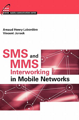SMS and Mms Interworking in Mobile Netw - Henry-Labordere, Arnaud