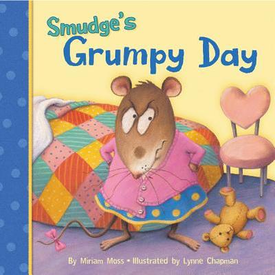 Smudge's Grumpy Day - Moss, Miriam