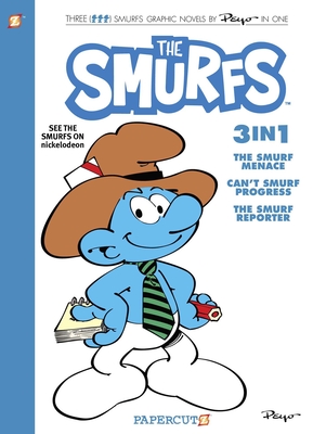 Smurfs 3 in 1 Vol. 8: Collecting the Smurf Menace, Can't Smurf Progress, and the Smurf Reporter - Peyo