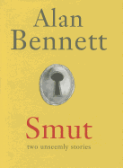 Smut: Two Unseemly Stories
