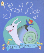 Snail Boy - McGuirk, Leslie