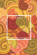 Snail - Daily Journal: snail gifts for women and snail lovers - Lined notebook/journal