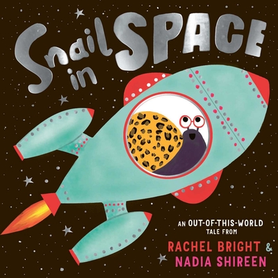 Snail in Space - Bright, Rachel