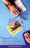 Snail Mail No More - Danziger, Paula (Read by), and Martin, Ann M, Ba, Ma