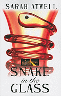 Snake in the Glass