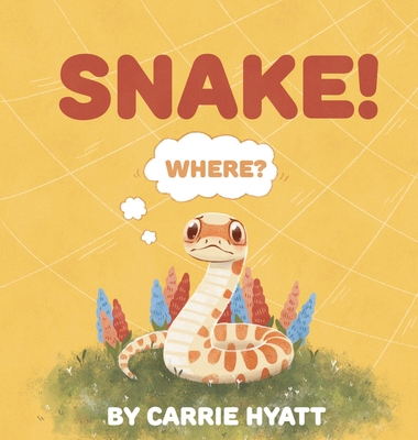 Snake! - Hyatt, Carrie