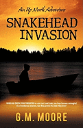 Snakehead Invasion: An Up North Adventure