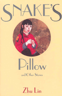 Snake's Pillow: And Other Stories