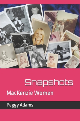 Snapshots: MacKenzie Women - Adams, Peggy