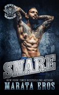Snare: A Dark Alpha Motorcycle Club Romance Novel