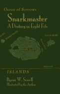 Snarkmaster: A Destiny in Eight Fits. a Tale Inspired by Lewis Carroll's the Hunting of the Snark