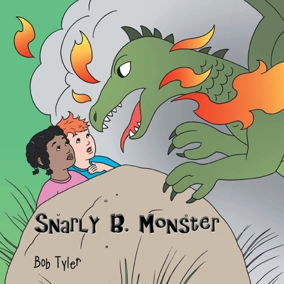 Snarly B. Monster - Tyler, Bob