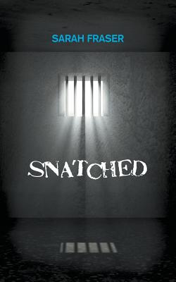 Snatched - Fraser, Sarah