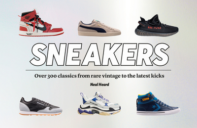 Sneakers: Over 300 classics from rare vintage to the latest kicks - Heard, Neal