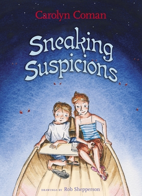 Sneaking Suspicions - Coman, Carolyn