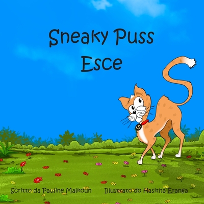 Sneaky Puss Goes Outside (Italian) - Malkoun, Pauline, and de Paola, Guila (Translated by)