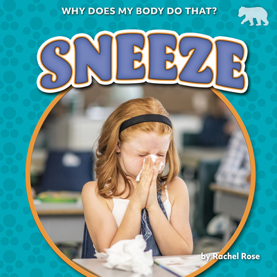 Sneeze - Rose, Rachel