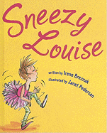 Sneezy Louise