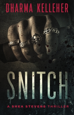 Snitch - Kelleher, Dharma