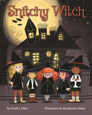 Snitchy Witch - Sileo, Frank J