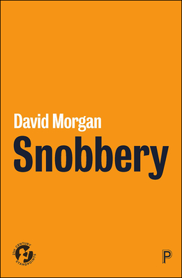 Snobbery - Morgan, David