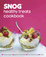 Snog Healthy Treats Cookbook