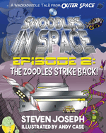 Snoodles in Space, Episode 2: The Zoodles Strike Back