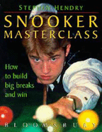 Snooker Masterclass: How to Build Big Breaks and Win