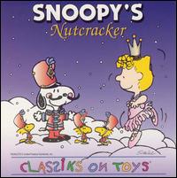 Snoopy's Classiks on Toys: Nutcracker - Various Artists