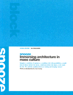 Snooze: Immersing Architecture in Mass Culture - Lerup, Lars (Contributions by), and Studio Sputnik (Contributions by)