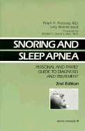 Snoring and Sleep Apnea: Personal and Family Guide to Diagnosis and Treatment