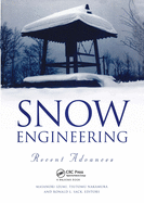 Snow Engineering: Recent Advances: Proceedings of the Third International Conference, Sendai, Japan, 26-31 May 1996