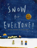 Snow for Everyone!