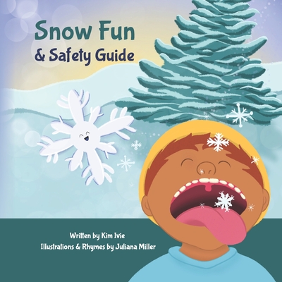 Snow Fun & Safety Guide - Ivie, Kim