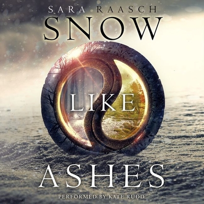 Snow Like Ashes - Raasch, Sara, and Rudd, Kate (Read by)