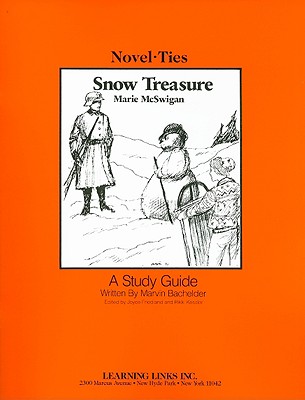 Snow Treasure - Bachelder, Marvin, and McSwigan, Marie, and Friedland, Joyce (Editor)