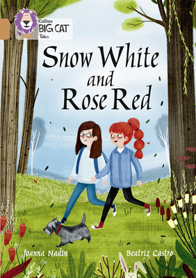 Snow White and Rose Red: Band 12/Copper - Nadin, Joanna, and Collins Big Cat (Prepared for publication by)