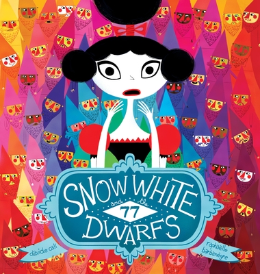 Snow White and the 77 Dwarfs - Cali, Davide