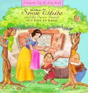 Snow White and the Seven Dwarfs: It's Time to Wash!; A Surprise Lift the Flap Book: A Surprise Lift the Flap Book - Walt Disney Productions, and Mones, Asidre