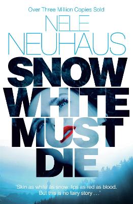 Snow White Must Die - Neuhaus, Nele, and Murray, Steven T. (Translated by)