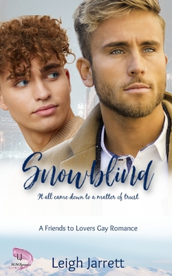 Snowblind: A Friends to Lovers Gay Romance - Jarrett, Leigh