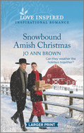 Snowbound Amish Christmas: A Holiday Romance Novel