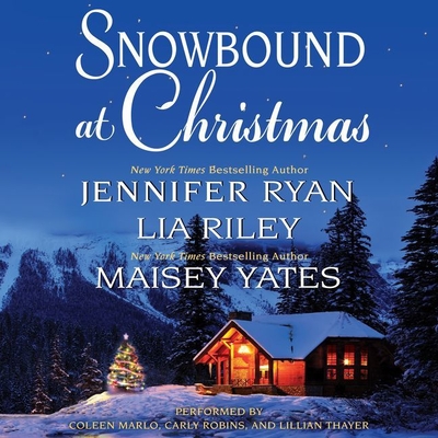 Snowbound at Christmas - Ryan, Jennifer, and Riley, Lia, and Yates, Maisey