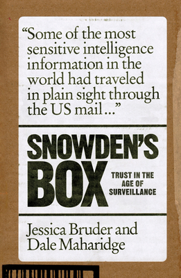 Snowden's Box: Trust in the Age of Surveillance - Bruder, Jessica, and Maharidge, Dale