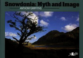 Snowdonia - Myth and Image