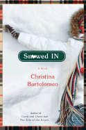 Snowed in - Bartolomeo, Christina