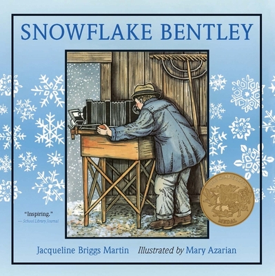 Snowflake Bentley - Martin, Jacqueline Briggs